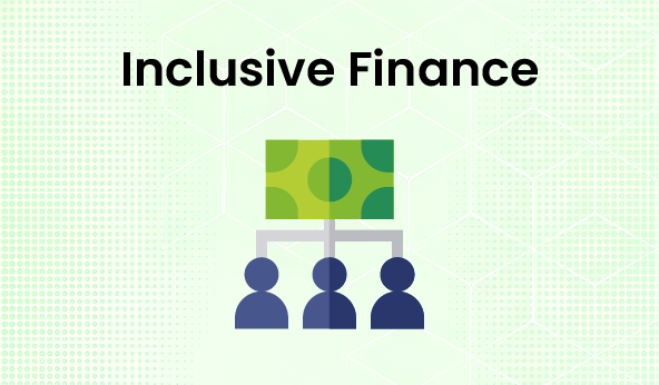  Inclusive Finance