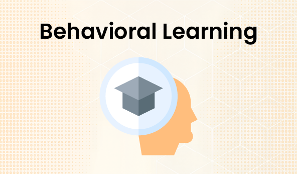 Behavioral Learning