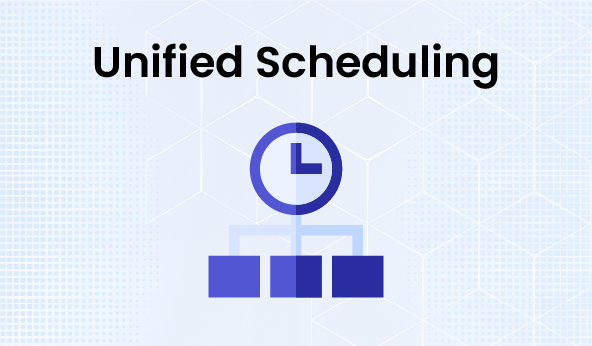 Unified Scheduling