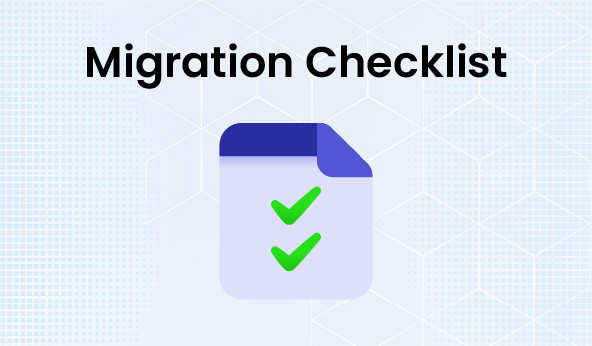 Migration Checklist